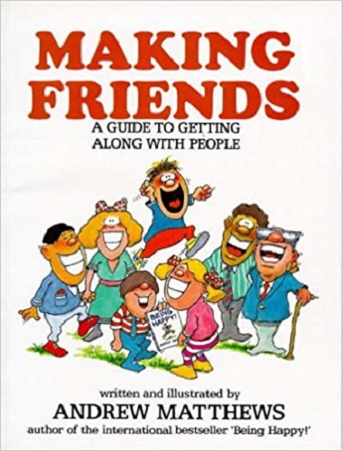 Making Friends by Andrew Matthews